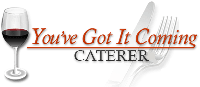 You've Got It Coming Caterer Old Naples Florida